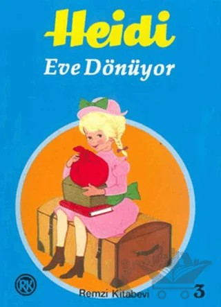 Heidi Eve Dönüyor – Johanna Spyri – Remzi Kitabevi kitap kapağı