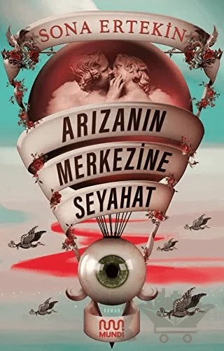 Arızanın Merkezine Seyahat – Sona Ertekin – Mundi kitap kapağı