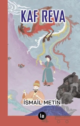 Kaf Reva – İsmail Metin – La Kitap kitap kapağı