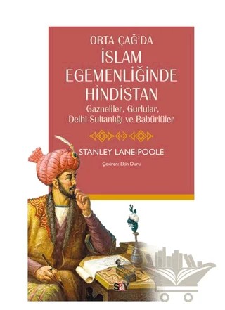 Orta Çağ’da İslam Egemenliğinde Hindistan – Stanley Lane-Poole – Say Yayınları kitap kapağı