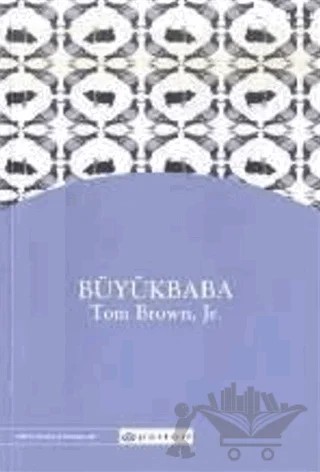 Büyükbaba – Tom Brown – Epsilon Yayınevi kitap kapağı