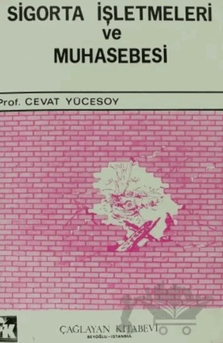 Sigorta İşletmeleri ve Muhasebesi – Cevat Yücesoy – Çağlayan Kitabevi kitap kapağı