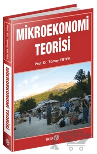 Mikroekonomi Teorisi – Tümay Ertek – Beta Yayınevi kitap kapağı
