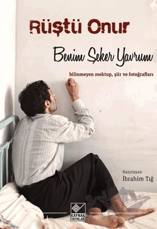 Benim Şeker Yavrum – İbrahim Tığ – Kaynak Yayınları kitap kapağı