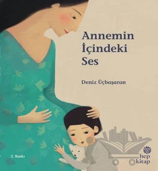 Annemin İçindeki Ses – Deniz Üçbaşaran – Hep Kitap kitap kapağı
