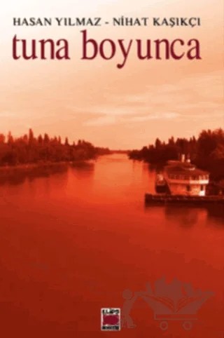 Tuna Boyunca – Hasan Yılmaz – Elips Kitap kitap kapağı