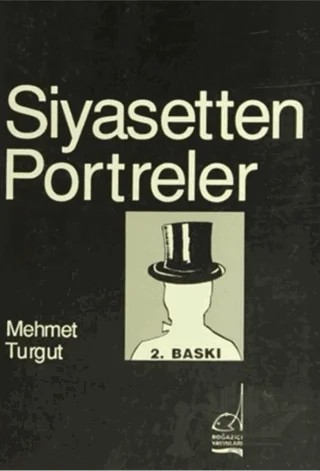 Siyasetten Portreler – Mehmet Turgut – Boğaziçi Yayınları kitap kapağı