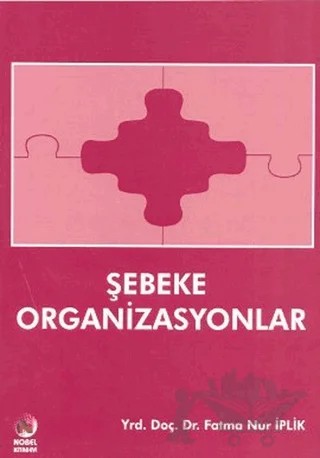 Şebeke Organizasyonlar – Fatma Nur İplık – Adana Nobel Kitabevi kitap kapağı