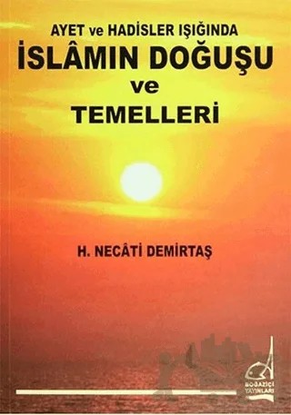 İslamın Doğuşu ve Temelleri – H. Necati Demirtaş – Boğaziçi Yayınları kitap kapağı