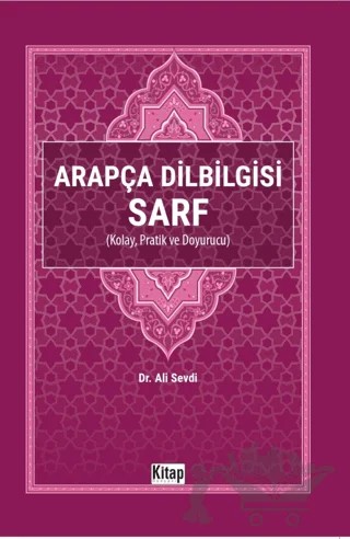 Arapça Dilbilgisi Sarf (Kolay Pratik ve Doyurucu) – Ali Sevdi – Kitap Dünyası Yayınları kitap kapağı