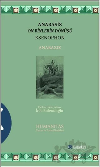 Anabasis - Onbinlerin Dönüşü – Ksenophon – Kabalcı Yayınevi - Doruk Yayınları kitap kapağı