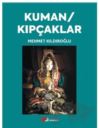 Kuman / Kıpçaklar – Mehmet Kıldıroğlu – Berikan Yayınevi kitap kapağı