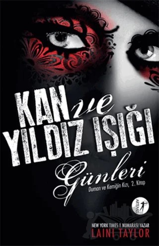 Duman ve Kemiğin Kızı 2: Kan ve Yıldız Işığı Günleri – Laini Taylor – Artemis Yayınları kitap kapağı