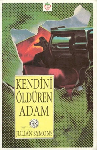 Kendini Öldüren Adam – Julian Symons – Remzi Kitabevi kitap kapağı