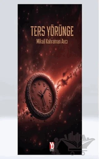Ters Yörünge – Mikail Kahraman Avcı – Yazardan Direkt Yayınevi kitap kapağı
