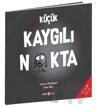 Küçük Kaygılı Nokta – Diane Alber – Beta Kids kitap kapağı