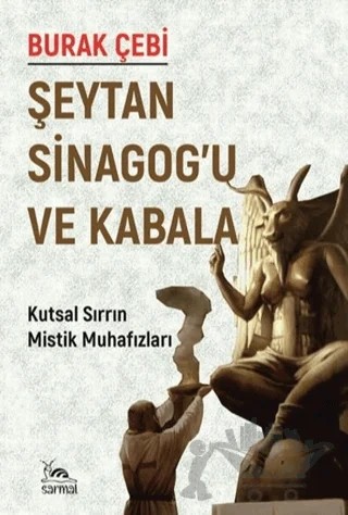 Şeytan Sinagog’u ve Kabala – Burak Çebi – Sarmal Kitabevi kitap kapağı
