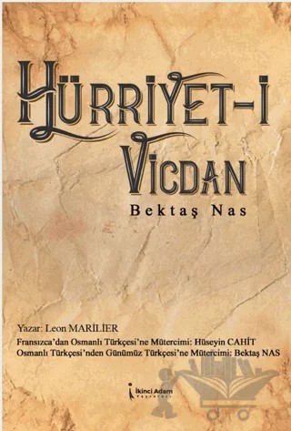 Hürriyet-i Vicdan – Bektaş Nas – İkinci Adam Yayınları kitap kapağı