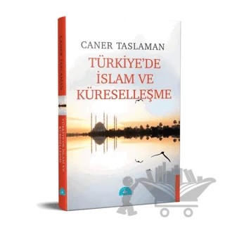 Türkiye'de İslam ve Küreselleşme – Caner Taslaman – İstanbul Yayınevi kitap kapağı