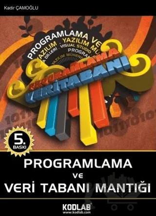Programlama ve Veri Tabanı Mantığı – Kadir Çamoğlu – Kodlab Yayın Dağıtım kitap kapağı