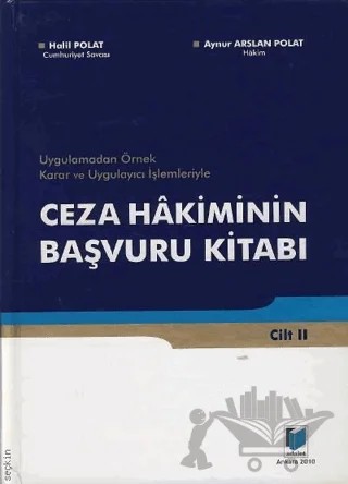 Ceza Hakiminin Başvuru Kitabı (2 Kitap Takım) – Aynur Arslan Polat, Halil Polat – Adalet Yayınevi kitap kapağı