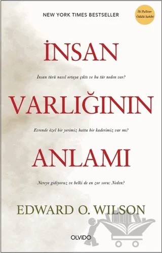 İnsan Varlığının Anlamı – Edward O. Wilson – Olvido Kitap kitap kapağı