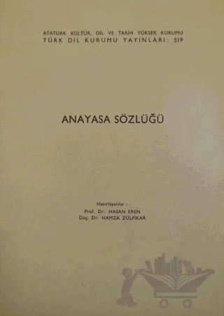 Anayasa Sözlüğü – Kolektif – Türk Dil Kurumu Yayınları kitap kapağı