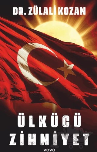 Ülkücü Zihniyet – Zülali Kozan – Vova Yayınları kitap kapağı