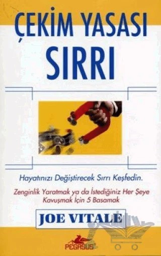 Çekim Yasası Sırrı – Joe Vitale – Pegasus Yayınları kitap kapağı