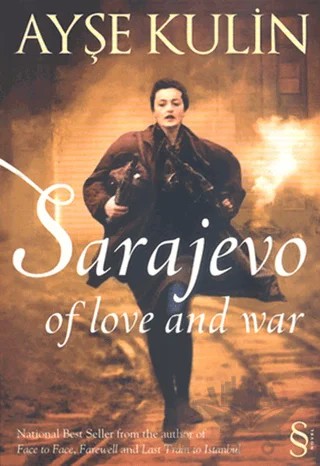 Sarajevo Of love and war – Ayşe Kulin – Everest Yayınları kitap kapağı