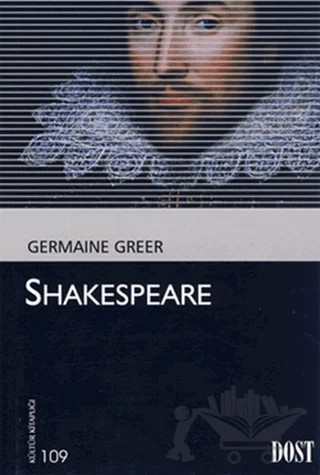 Shakespeare – Germain Greer – Dost Kitabevi Yayınları kitap kapağı