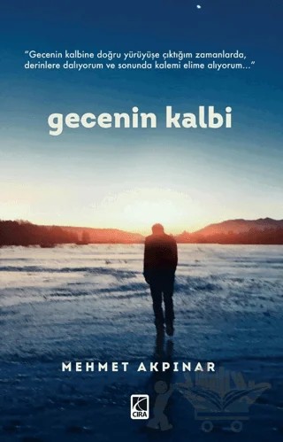 Gecenin Kalbi – Mehmet Akpınar – Çıra Yayınları kitap kapağı