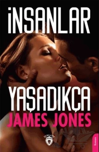 İnsanlar Yaşadıkça – James Jones – Dorlion Yayınları kitap kapağı