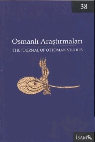 Osmanlı Araştırmaları - The Journal of Ottoman Studies Sayı: 38 – İsam Yayınları kitap kapağı