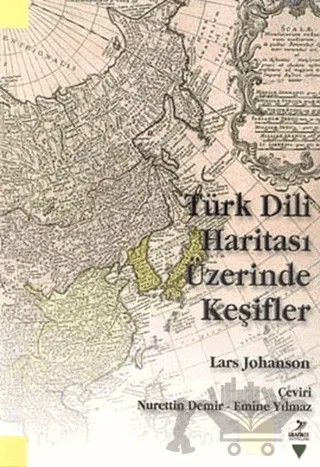 Türk Dili Haritası Üzerinde Keşifler – Lars Johanson – Grafiker Yayınları kitap kapağı