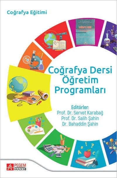 Coğrafya Dersi Öğretim Programları – Bahaddin Şahin, Candaş Göcen, Duygu Bozkır – Pegem Akademi Yayıncılık kitap kapağı