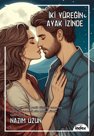 İki Yüreğin Ayak İzinde – Nazım Uzun – İndex Yayınları kitap kapağı