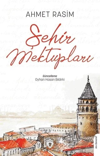 Şehir Mektupları – Ahmet Rasim – Dorlion Yayınları kitap kapağı