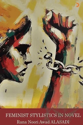 Feminist Stylistics in Novel – Rana Noori Awad Alasadi – Cinius Yayınları kitap kapağı