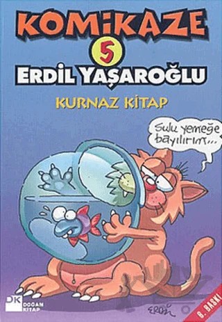 Komikaze 5 - Kurnaz Kitap – Erdil Yaşaroğlu – Doğan Kitap kitap kapağı