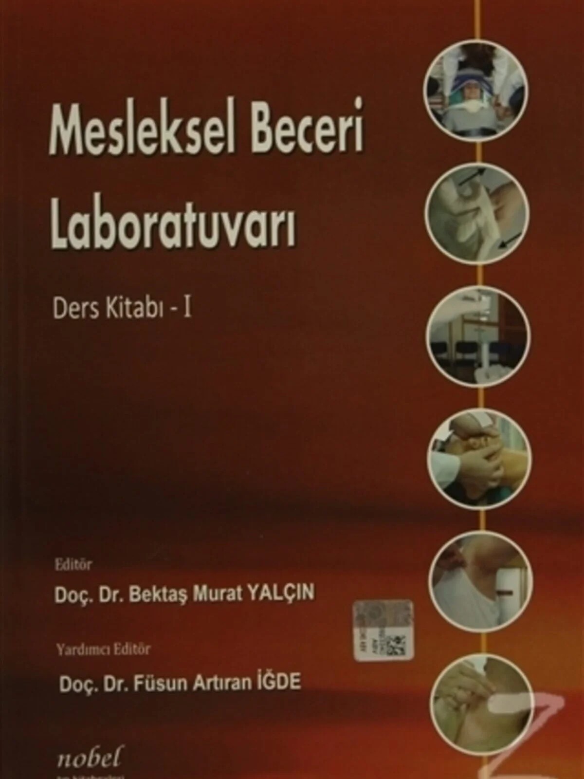 Mesleksel Beceri Laboratuvarı: Ders Kitabı 1 – - – Nobel Tıp Kitabevleri kitap kapağı