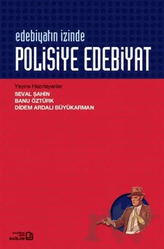 Edebiyatın İzinde - Polisiye Edebiyat – Kolektif – Bağlam Yayınları kitap kapağı