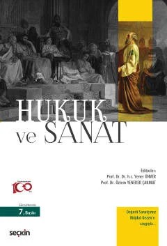 Hukuk ve Sanat – Yener Ünver, Özlem Yenerer Çakmut – Seçkin Yayıncılık kitap kapağı