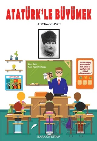 Atatürk’le Büyümek – Arif Tuncer Avcı – Baraka Kitap kitap kapağı