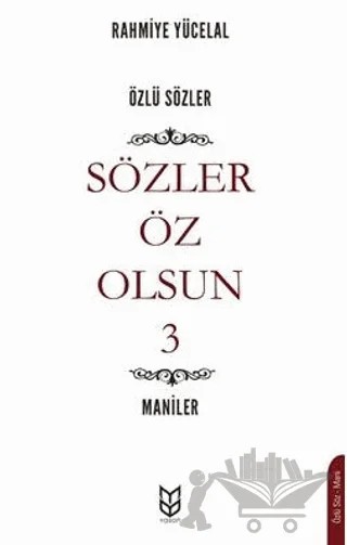Sözler Öz Olsun 3 - Maniler – Rahmiye Yücelal – Yason Yayıncılık kitap kapağı