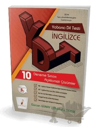 YDT İngilizce Tamamı Çözümlü 10 Deneme Sınavı – Gürcan Günay, Mustafa Demir – Pelikan Tıp Teknik Yayıncılık kitap kapağı