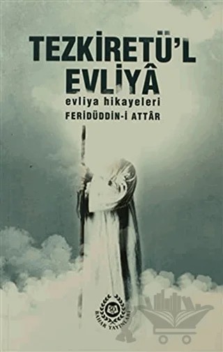 Tezkiretü'l Evliya – Feridüddin-i Attar – Bahar Yayınları kitap kapağı