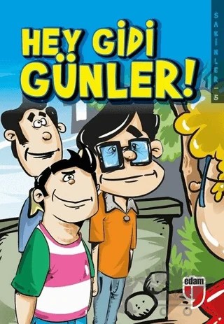 Hey Gidi Günler! - Sakinler 5 – Elif Akardaş – EDAM kitap kapağı