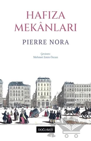 Hafıza Mekanları – Pierre Nora – Doğu Batı Yayınları kitap kapağı
