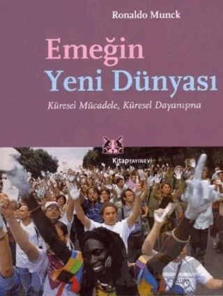 Emeğin Yeni Dünyası – Ronaldo Munck – Kitap Yayınevi kitap kapağı